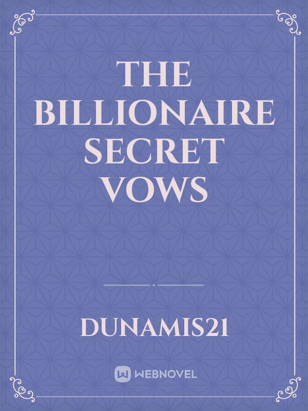 The billionaire secret vows