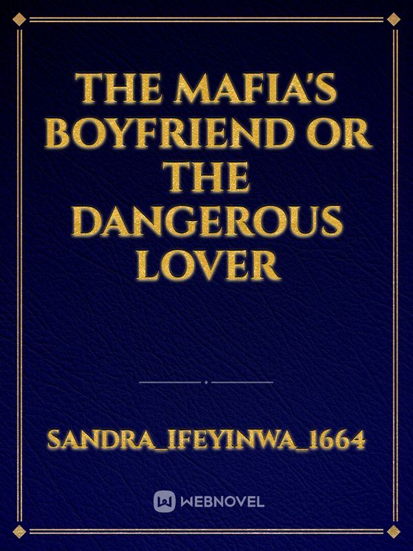 Icon of The Mafia's Boyfriend or The Dangerous Lover