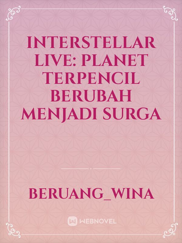 Icon of Interstellar Live: Planet terpencil berubah menjadi surga