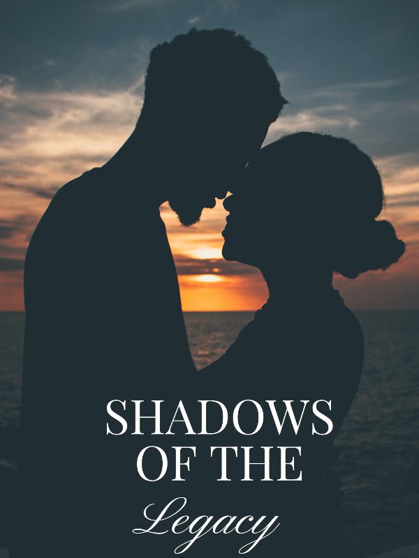 Shadows of the Legacy