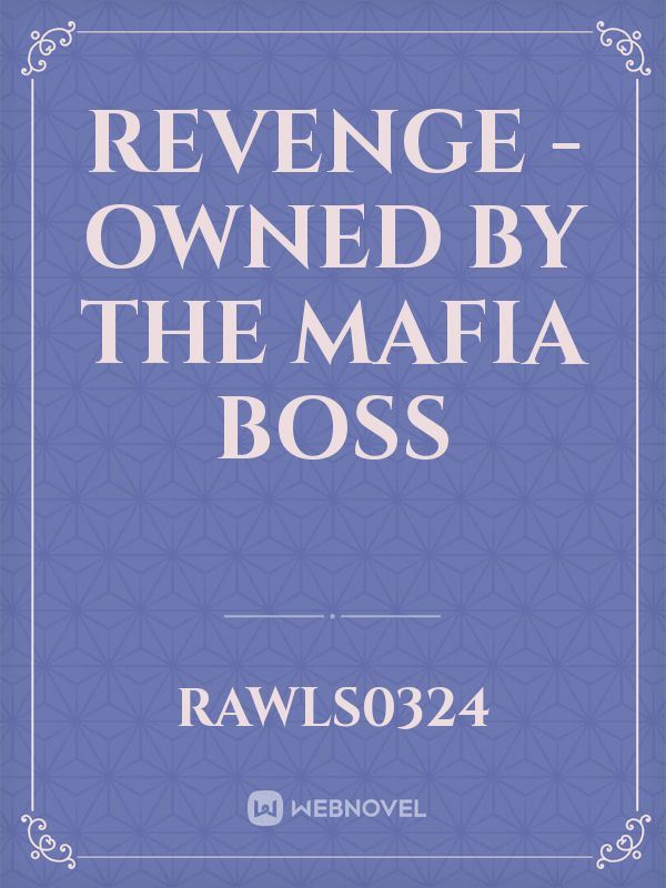 Icon of Revenge - Owned By the Mafia Boss