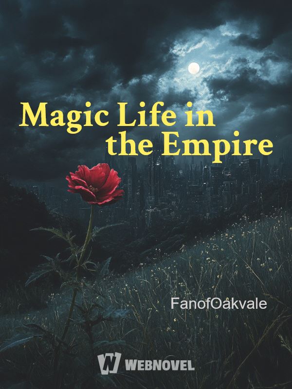 Magic Life in the Empire
