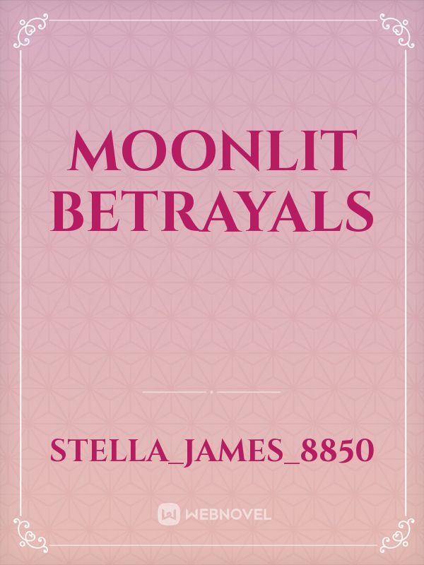 Moonlit Betrayals