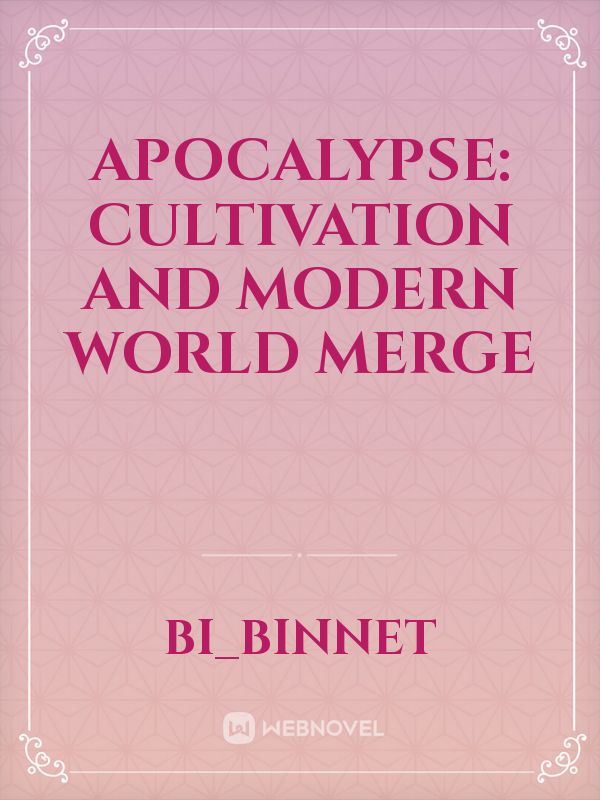 Icon of Apocalypse: Cultivation and Modern World Merge