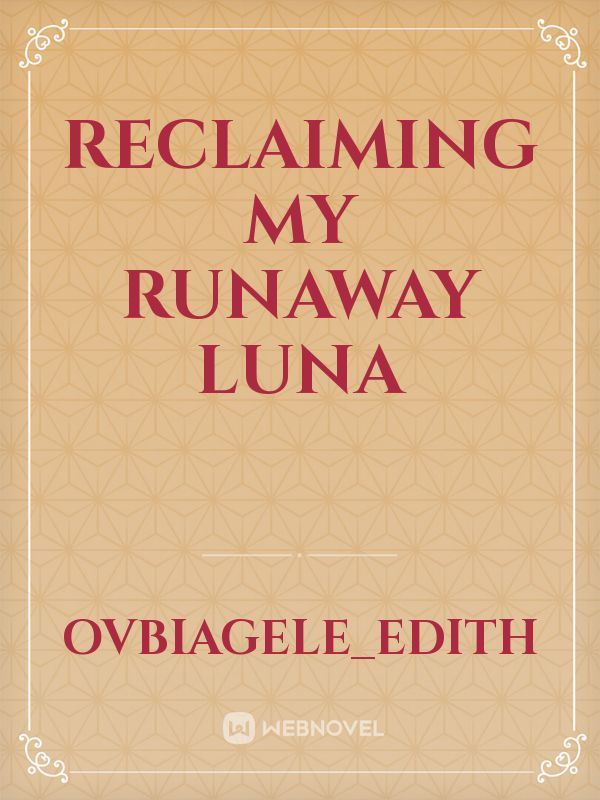 Icon of Reclaiming my runaway Luna