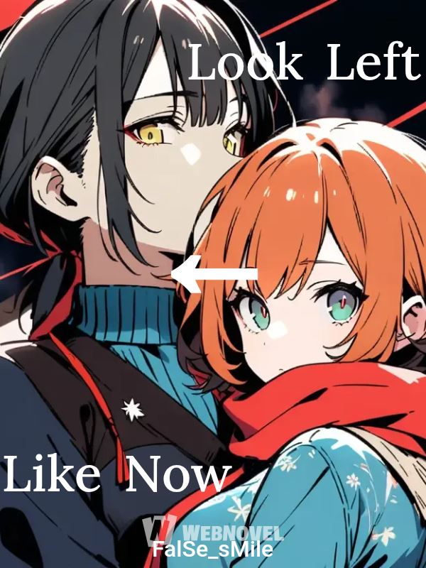 Look Left ← Like Now