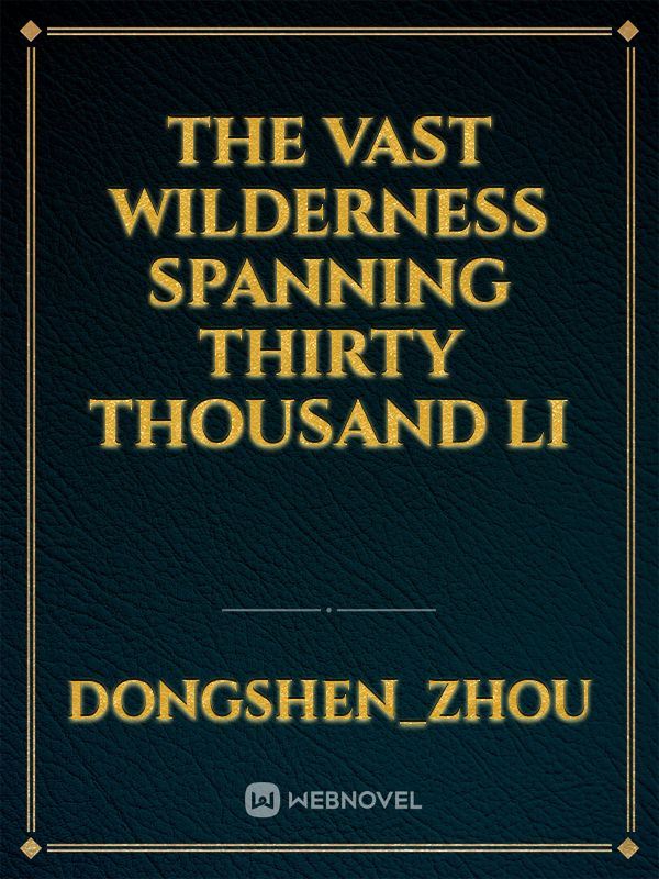 Icon of The Vast Wilderness Spanning Thirty Thousand Li