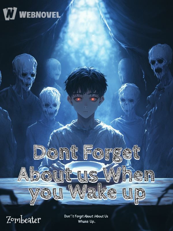 Dont Forget About us When You Wake up
