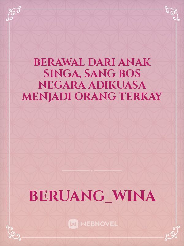 Icon of Berawal dari anak singa, sang bos negara adikuasa menjadi orang terkay
