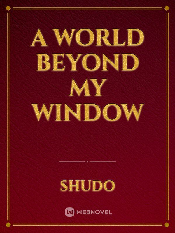 Icon of A World Beyond My Window