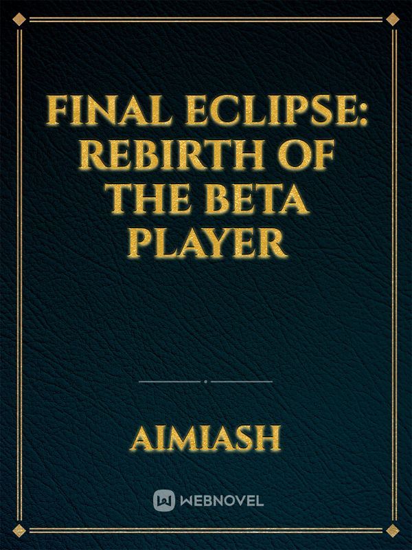 Icon of Final Eclipse: Rebirth of The Beta Player