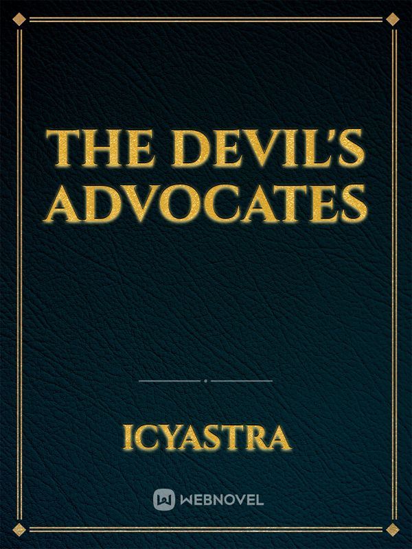 The Devil's advocates