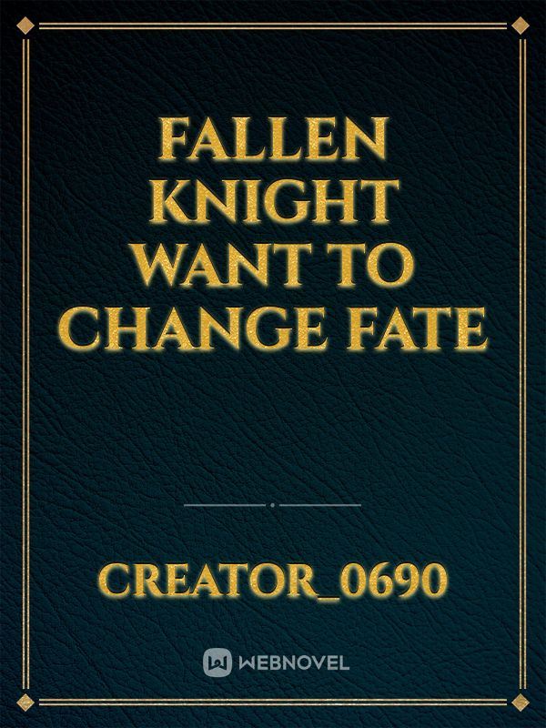 Icon of Fallen Knight Wants to Change Fate