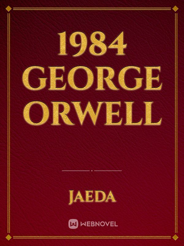 1984 GEORGE ORWELL