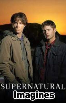 Icon of Supernatural Imagines/One shots