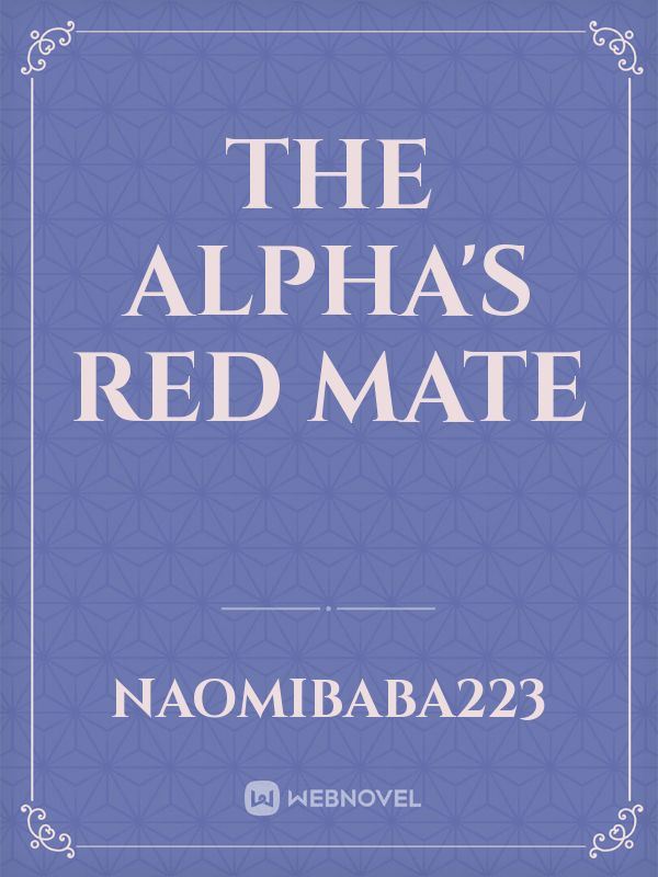 THE ALPHA'S RED MATE