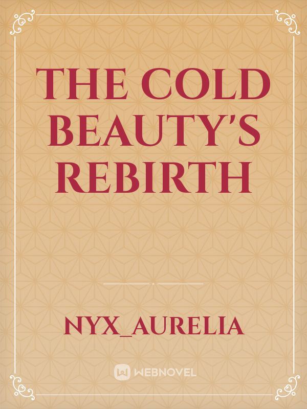 Icon of The Cold Beauty's Rebirth