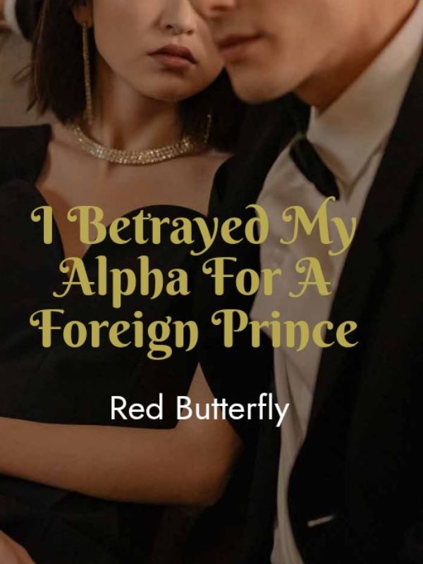 Icon of I Betrayed My Alpha For A Foreign Prince