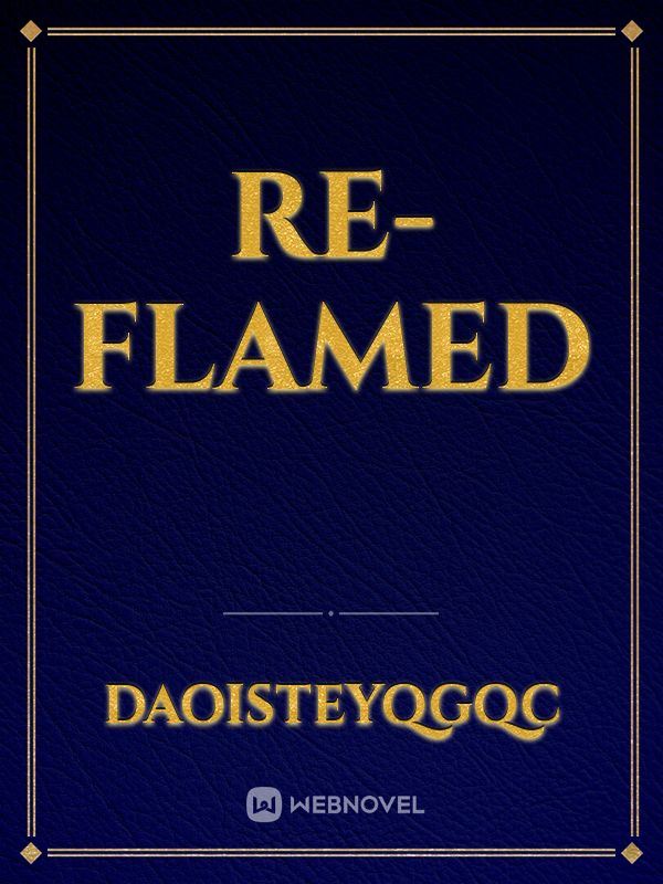 RE-FLAMED