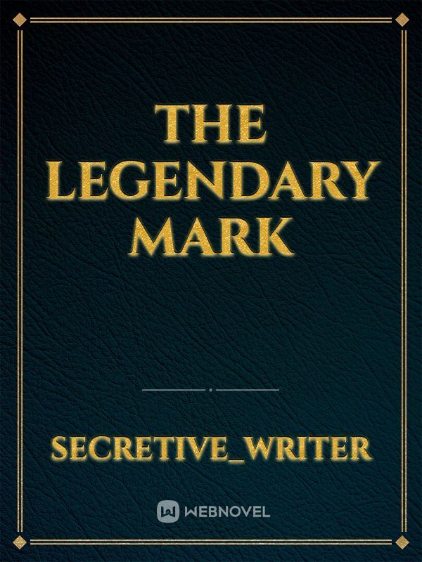 The Legendary Mark