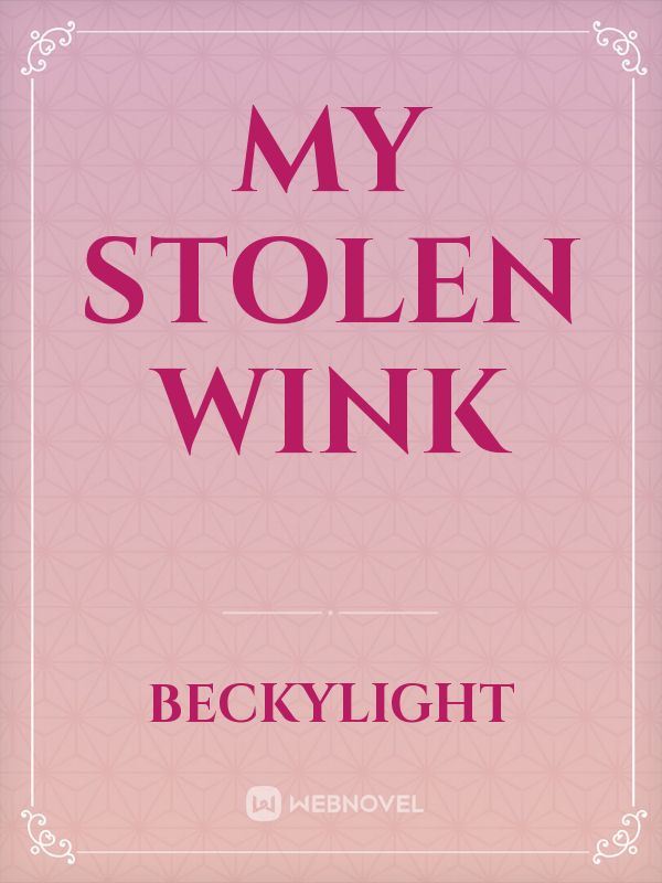 My Stolen Wink