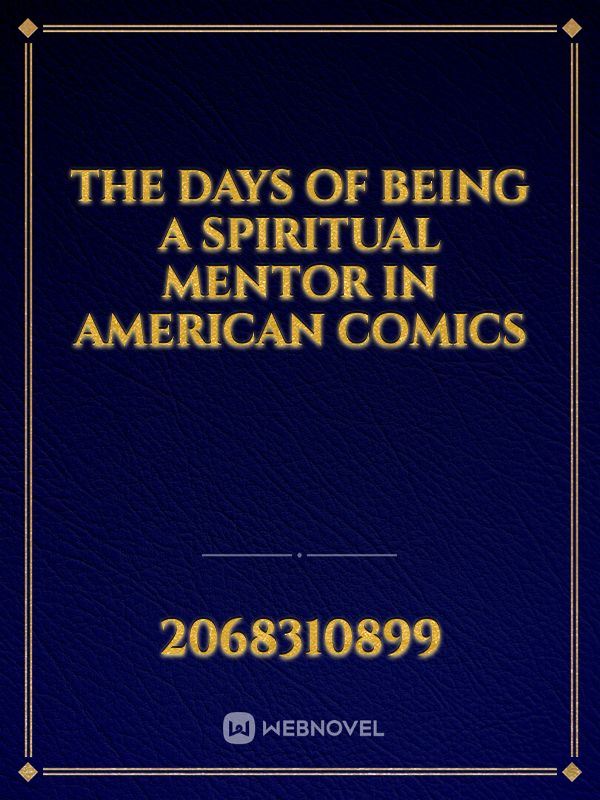 Icon of The days of being a spiritual mentor in American comics
