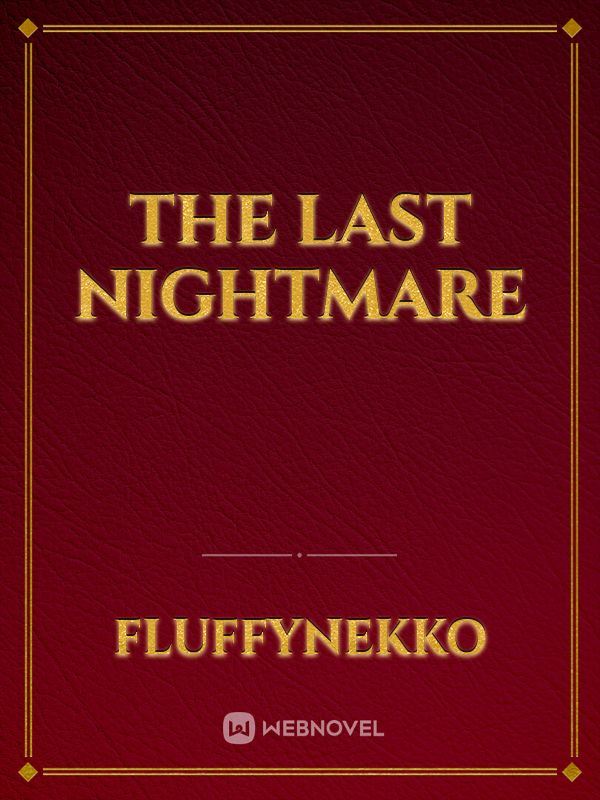The Last Nightmare