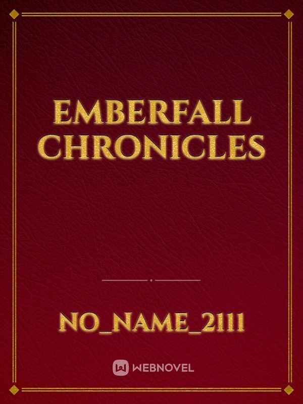 Emberfall Chronicles