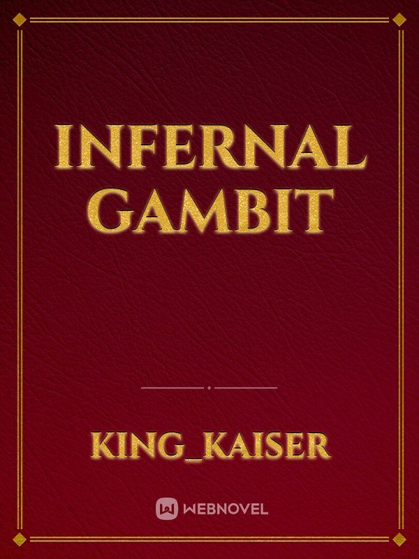 INFERNAL GAMBIT