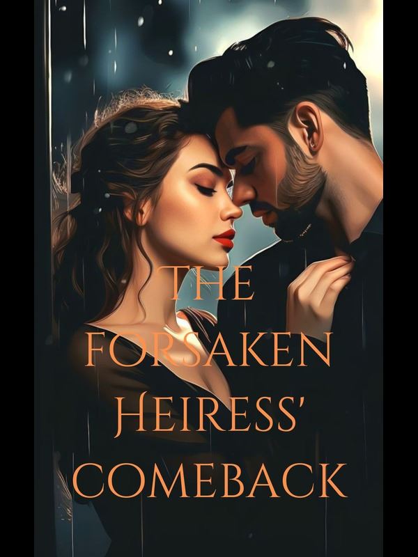 Icon of The Forsaken Heiress' Comeback