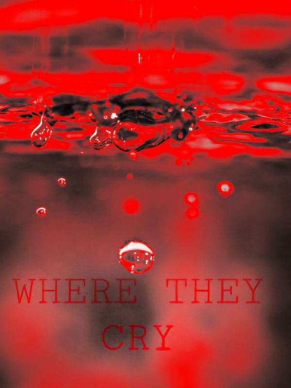 Where They Cry