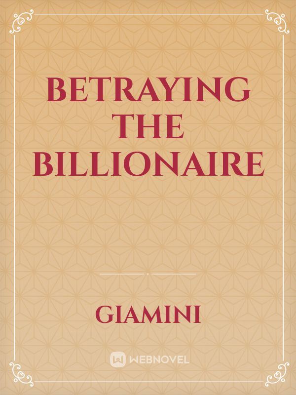 Icon of Betraying the Billionaire