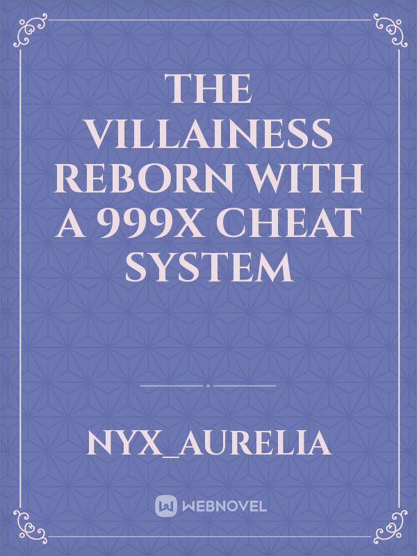 Icon of The Villainess Reborn With A 999x Cheat System