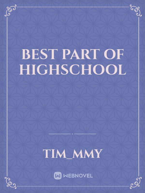 Icon of BEST PART OF HIGHSCHOOL