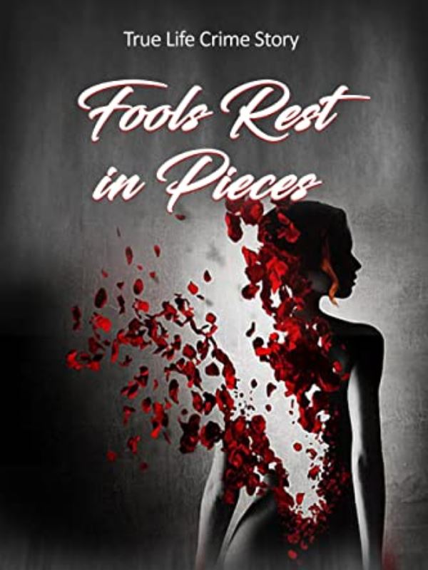 Fools Rest In Pieces