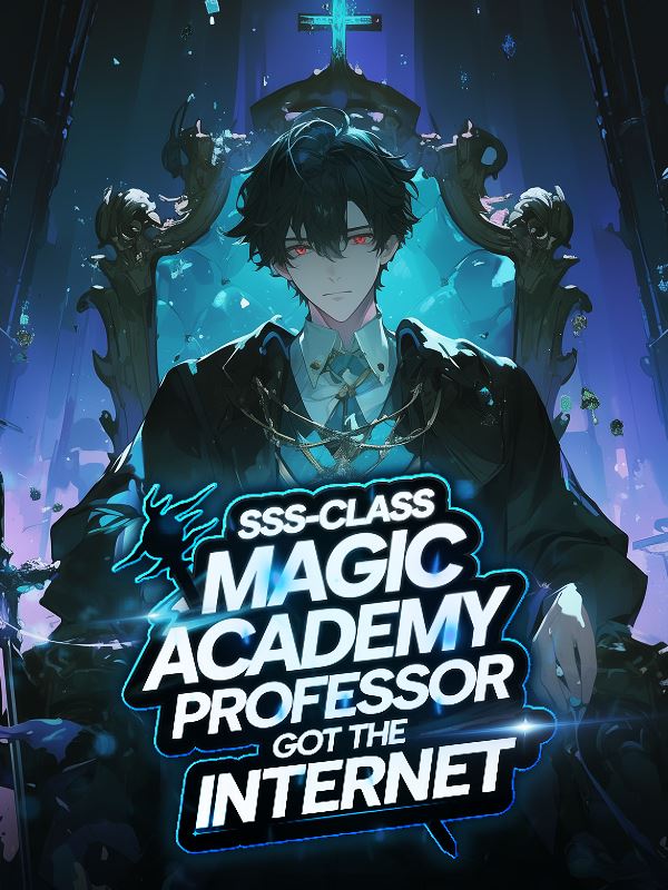 Icon of SSS-Class Magic Academy Professor Got The Internet