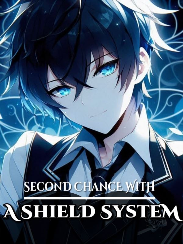 Second Chance With A Shield System