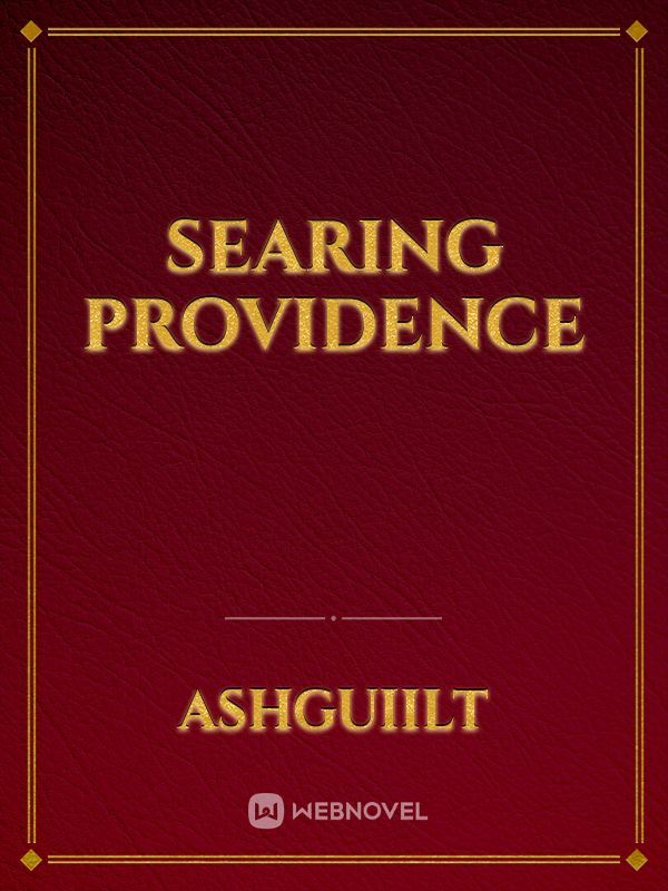 Searing Providence