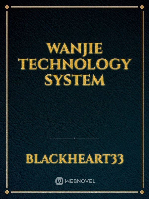Wanjie Technology System