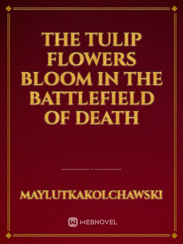 Icon of The Tulip Flowers Bloom In The Battlefield Of Death
