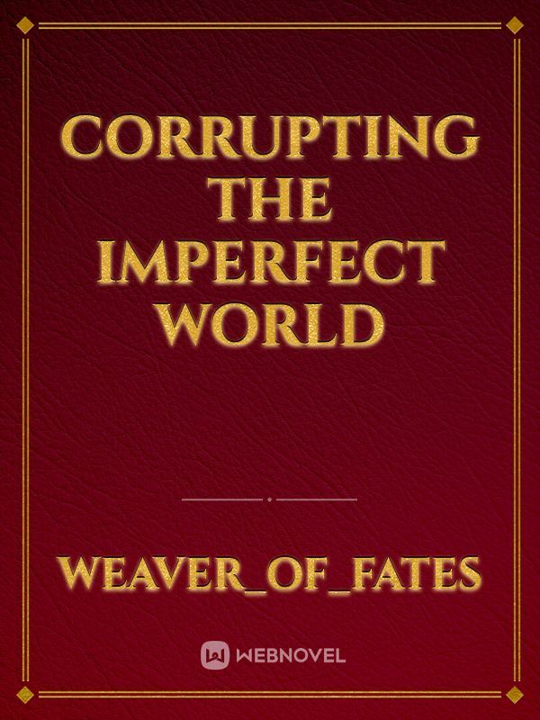 Icon of Corrupting the imperfect world