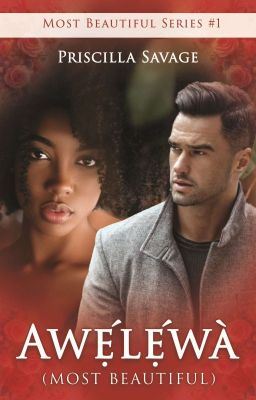 Icon of {re-written} Awẹ́lẹ́wà (Most Beautiful) ✓ An enemies to lovers BWWM romance