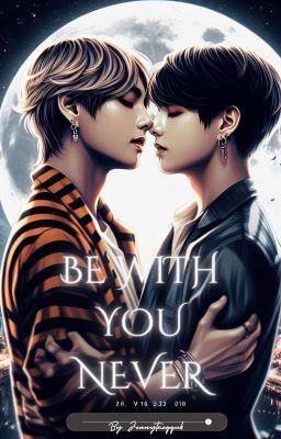 Icon of Be with you Never✅