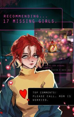 Icon of Recommending, 17 Missing Girls.