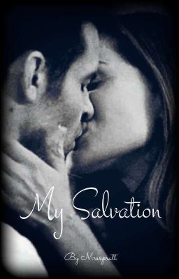 Icon of My Salvation. ♡ Elijah Mikaelson Love Story