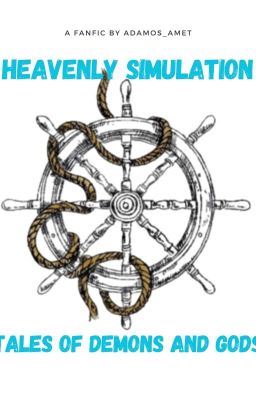 Icon of Heavenly Simulation: Tales of Demons and Gods