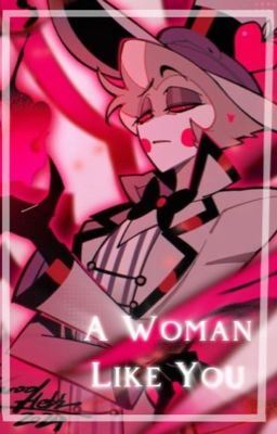 Icon of A Woman like you. [Lucifer x Fem. Reader]