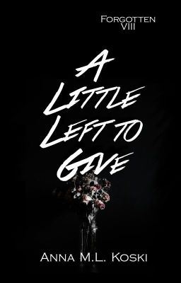 Icon of A Little Left to Give (Forgotten Series #8)