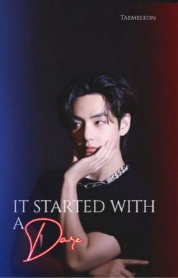 Icon of IT STARTED WITH A DARE || [ KIM TAEHYUNG X READER ] ||