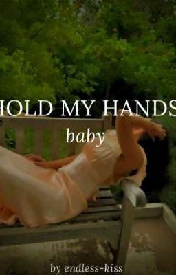Icon of Hold My Hands ,Baby.   (femxfem)